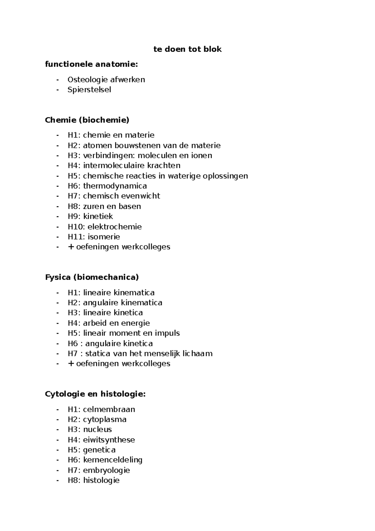Te Doen Tot Blok: Functionele Anatomie en Chemie (H1-H11) - Studocu