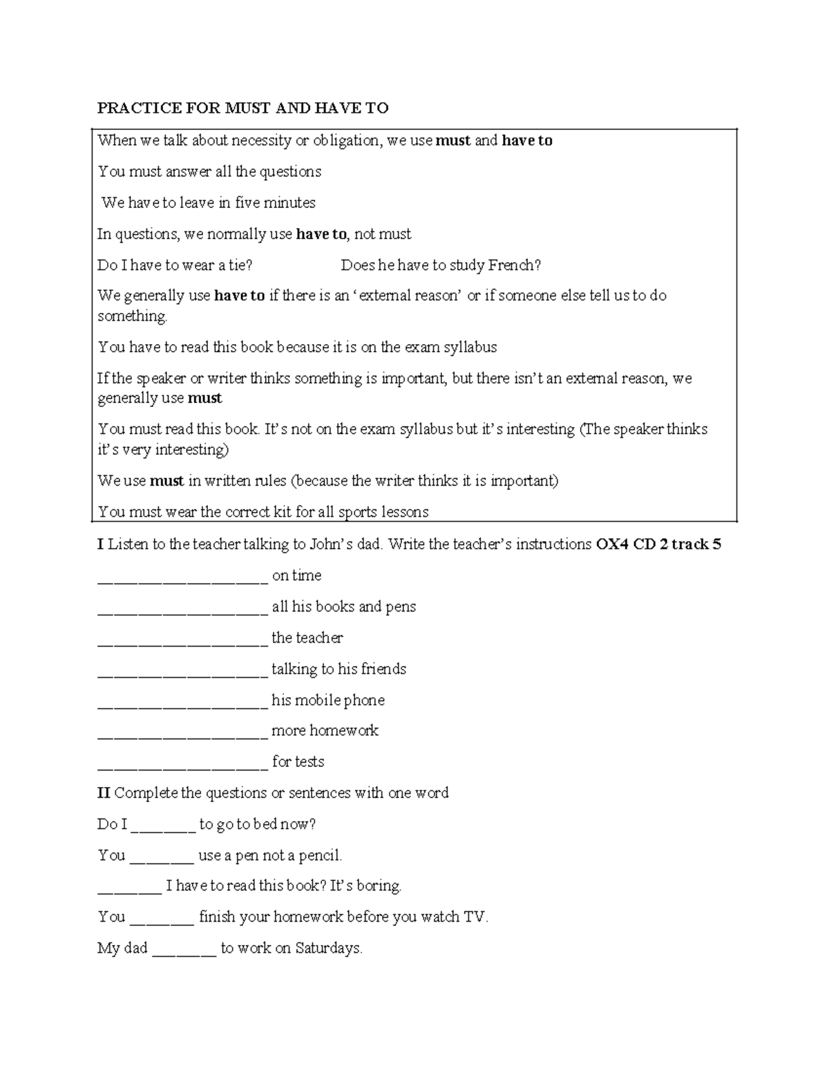 Grammar Practice FOR UNIT 6 - PRACTICE FOR MUST AND HAVE TO When we ...