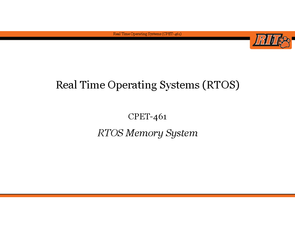 Real Time Operating Systems: Memory Management and Allocation (CPET-461 ...