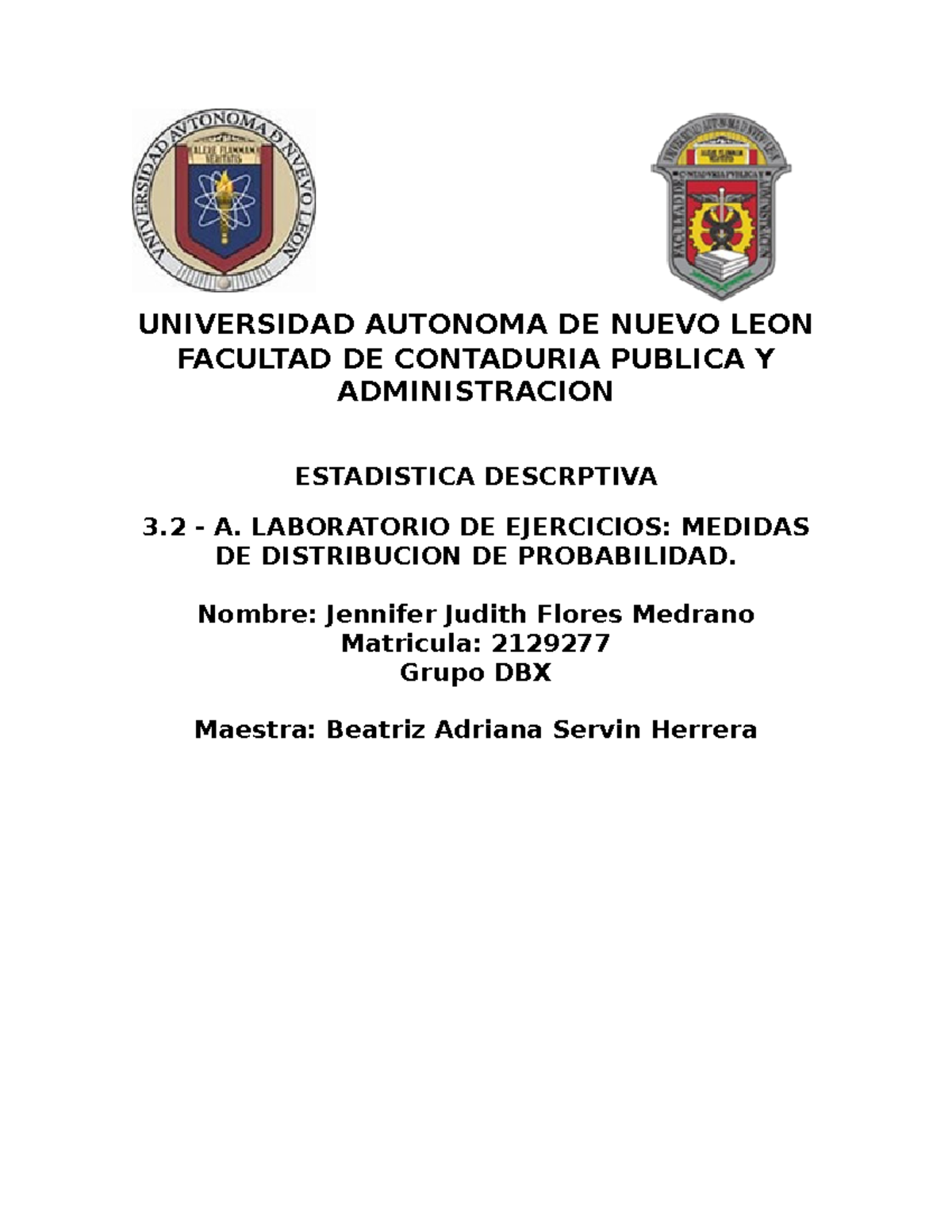 Judith actividad 3.2 estadistica - UNIVERSIDAD AUTONOMA DE NUEVO LEON ...