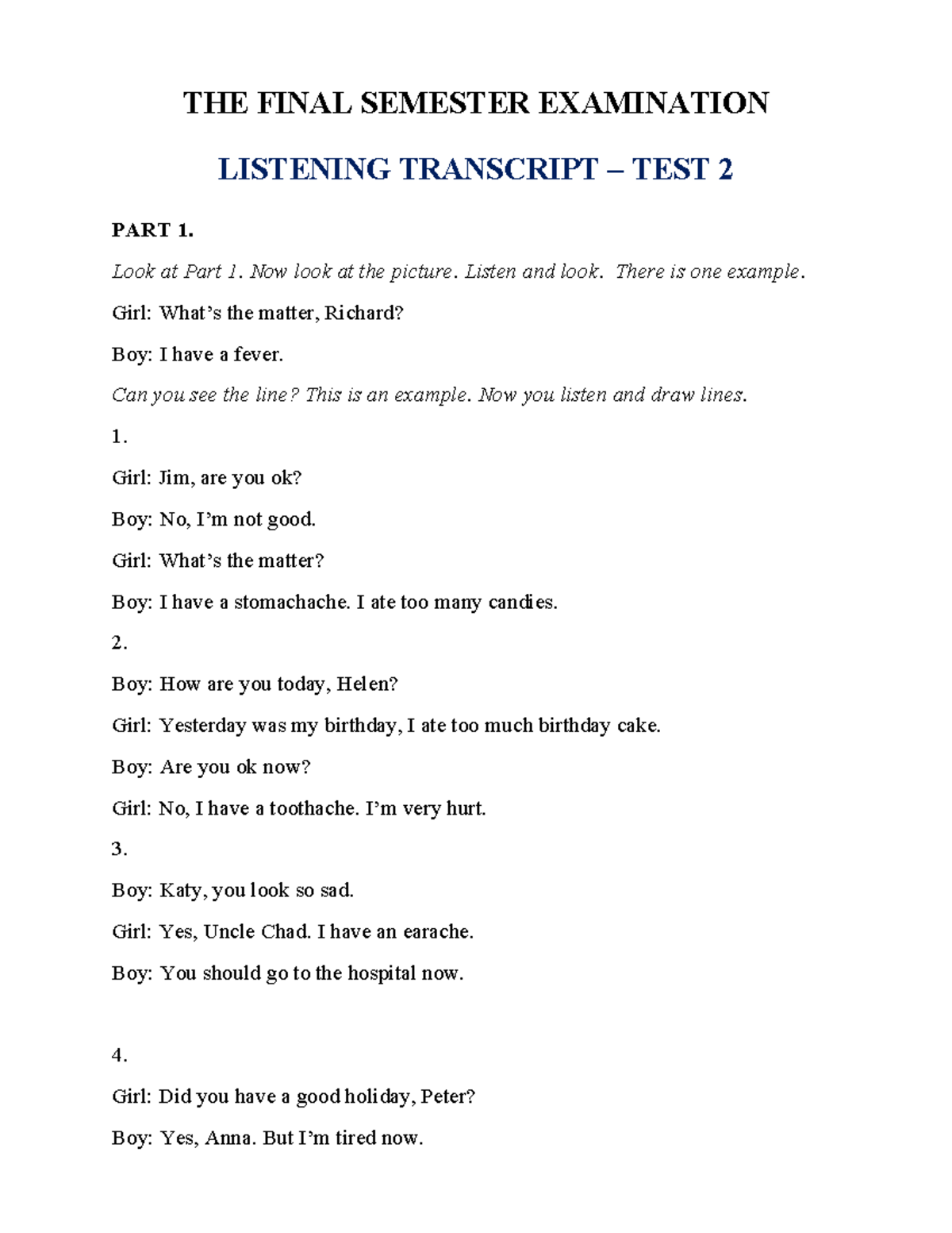 FINAL SEMESTER EXAM (Cuối năm) Listening Transcript Test 2 - Studocu