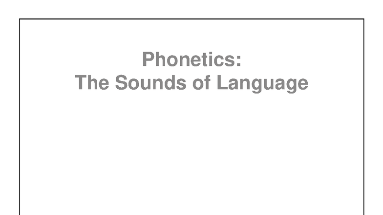 Phonetics: Understanding Consonants and Vowel Sounds - Studocu