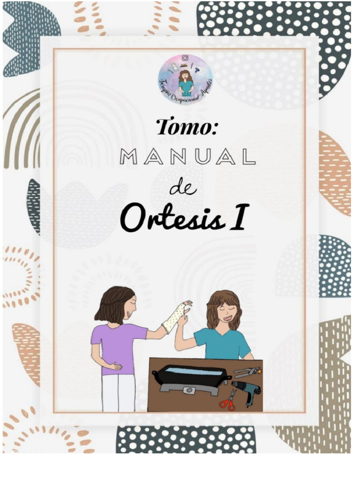 Tomo orteis 1: Guía de Ortesis y Aplicaciones Clínicas - Studocu