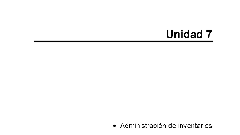 Unidad 8 - Administración de Inventarios: Conceptos y Costos - Studocu
