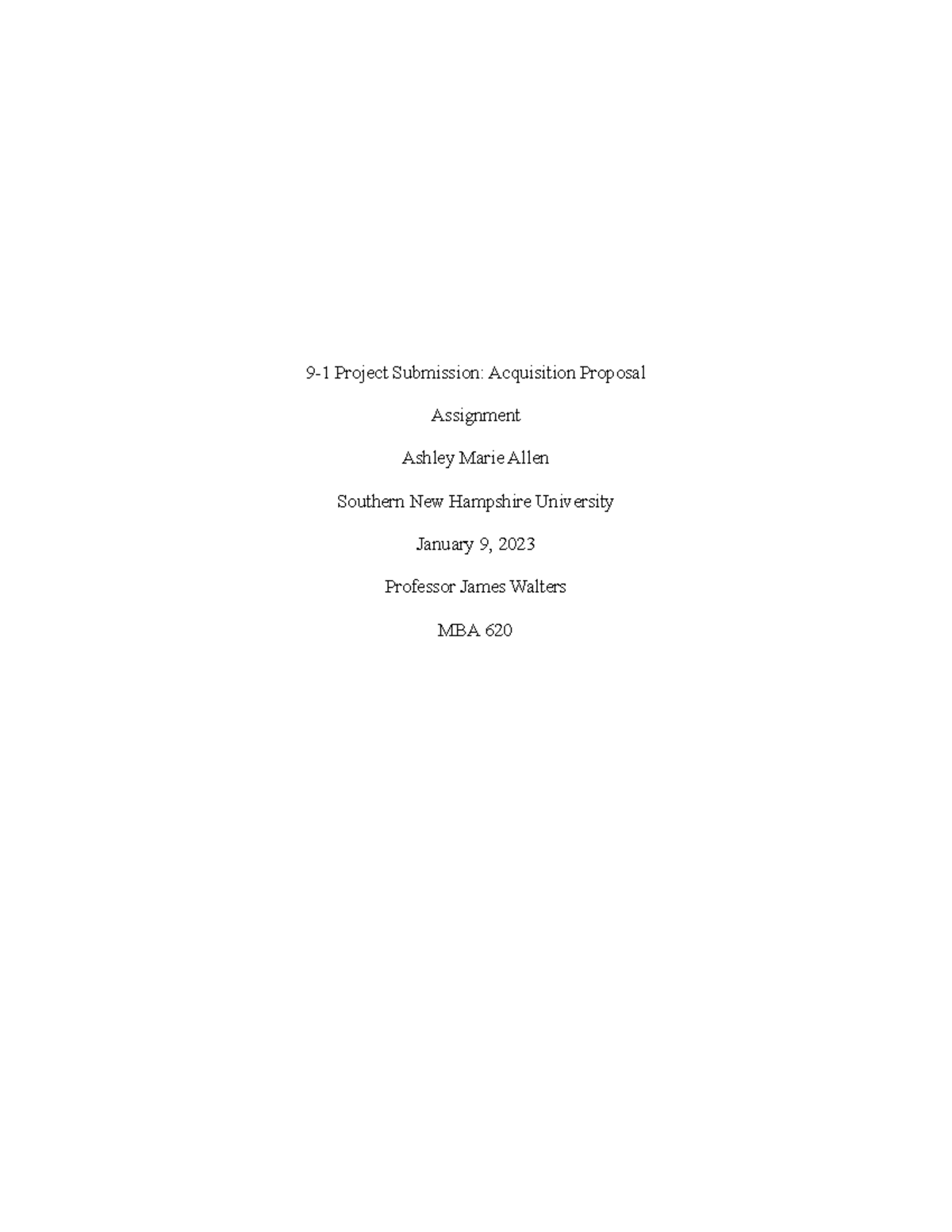 MBA 620 9-1 Project Submission: Detailed Acquisition Proposal Analysis ...