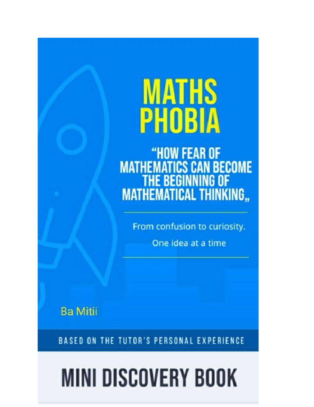 Maths Phobia: A Guide to Transforming Fear into Mathematical Thinking ...