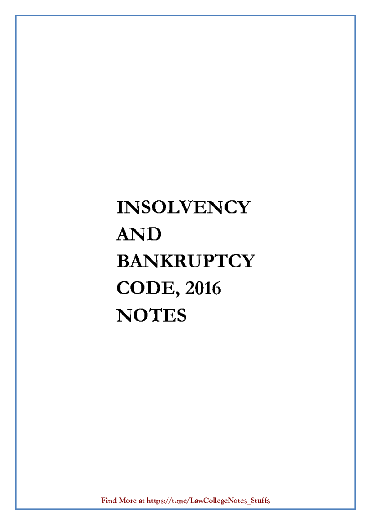 IBC 2016: Comprehensive Notes on Insolvency & Bankruptcy Code - Studocu