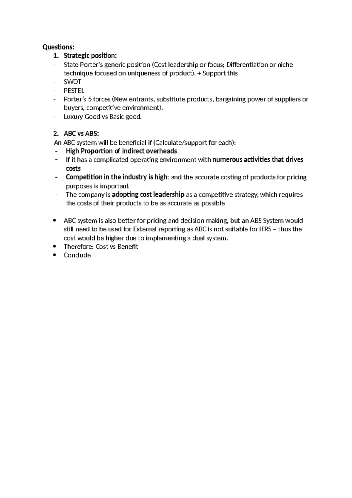 Costing Systems - Questions: 1. Strategic position: - State Porter’s ...