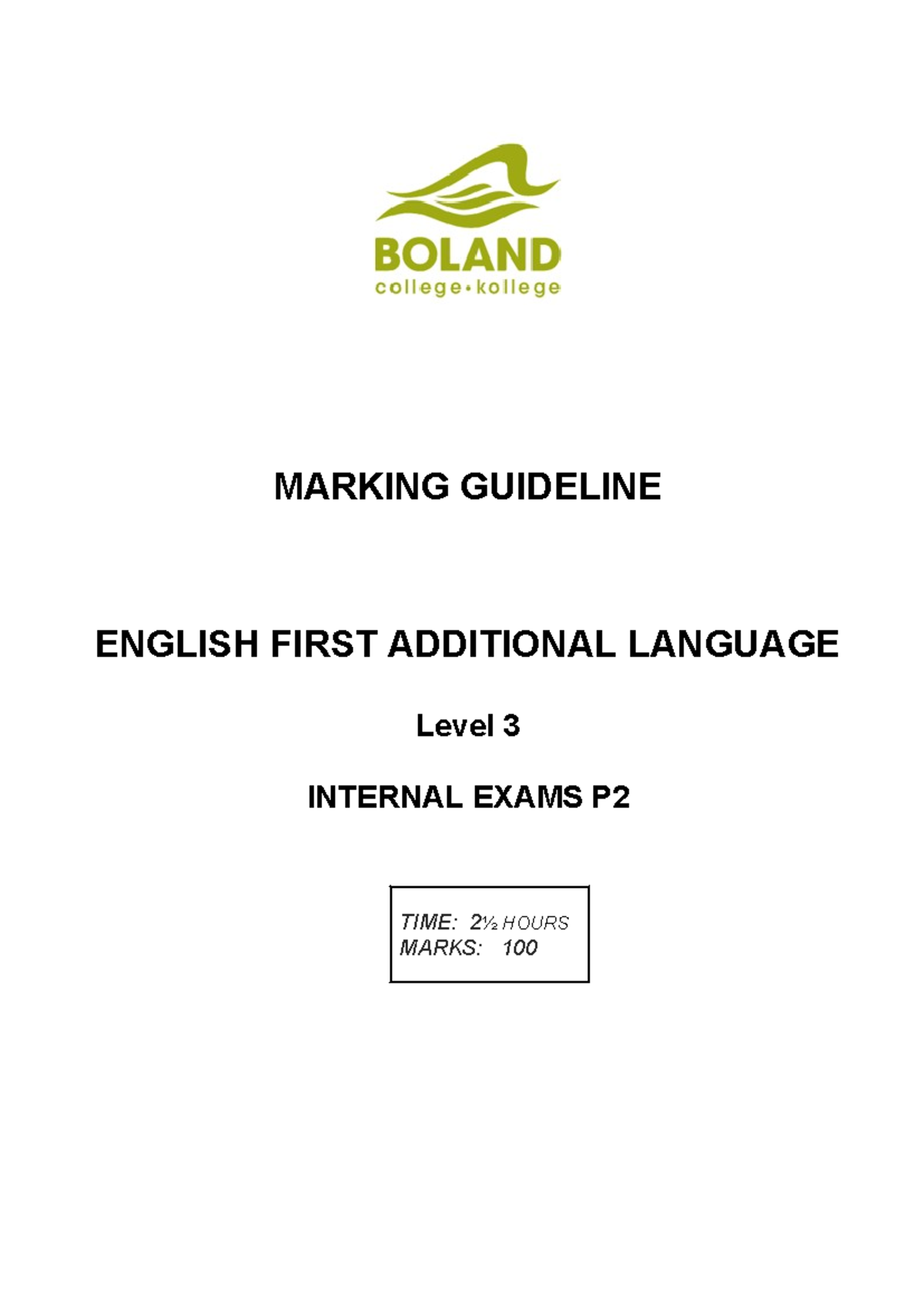 MARKING GUIDELINE: ENGLISH FIRST ADDITIONAL LANGUAGE L3 INTERNAL EXAMS ...