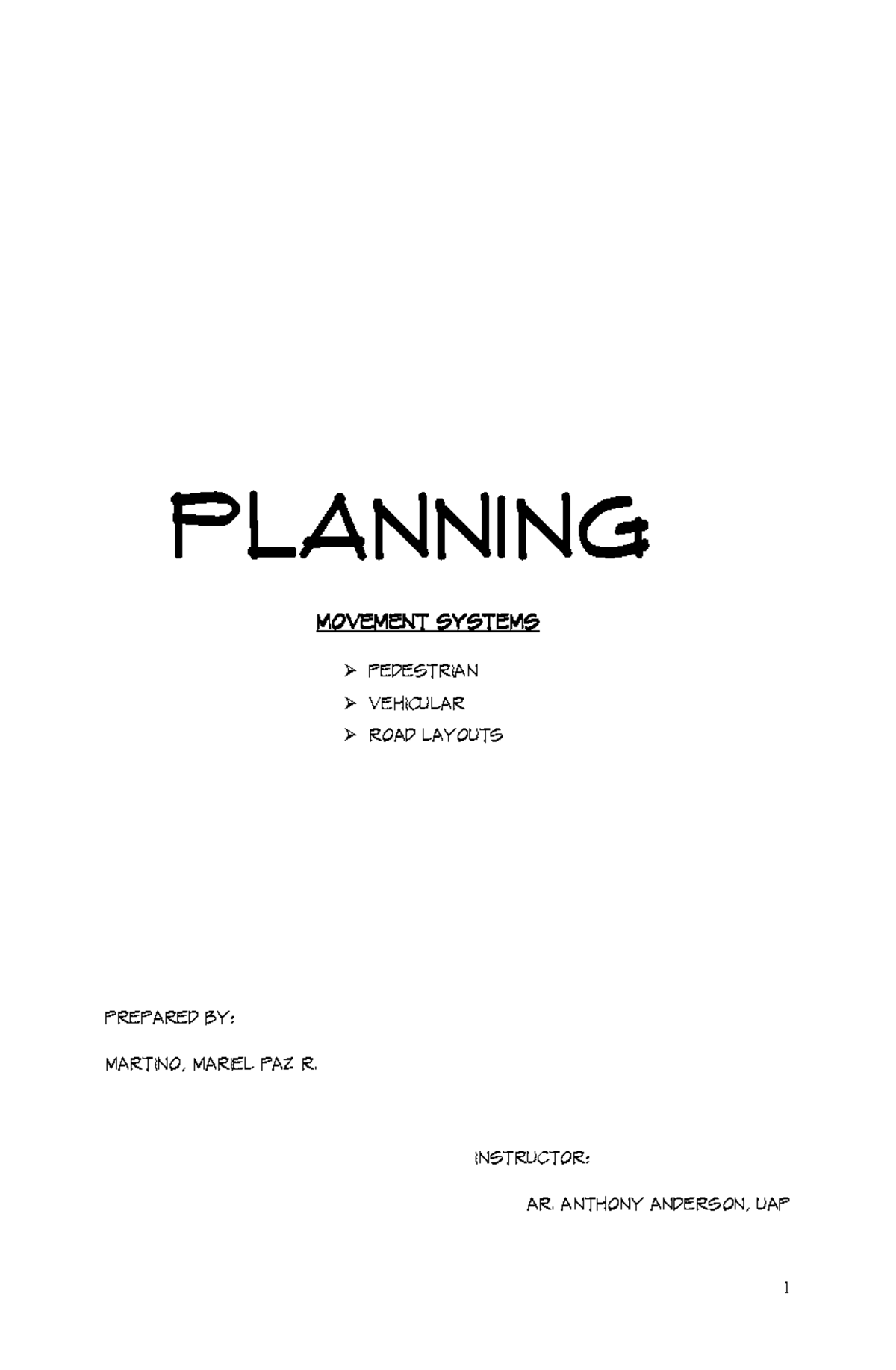PLANNING 1: MOVEMENT SYSTEMS & ROAD LAYOUTS - MARTINO, PAZ R. - Studocu