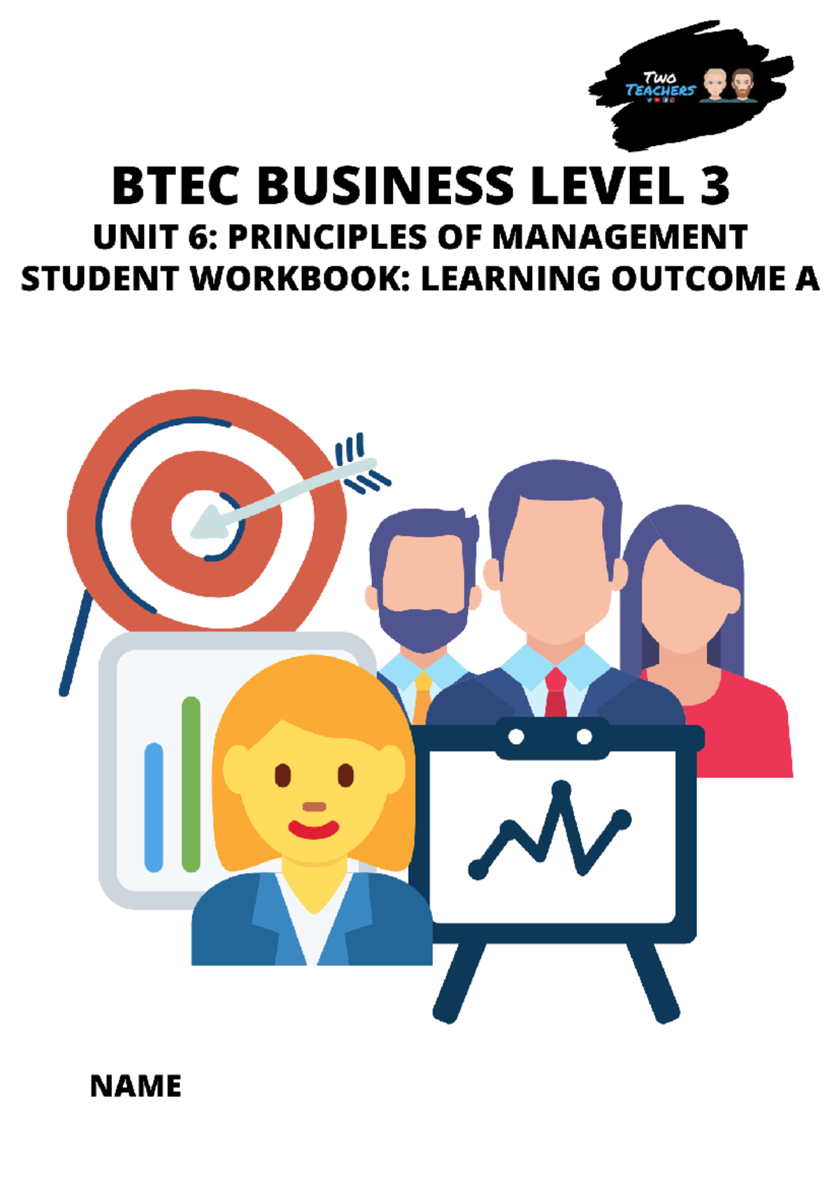 BTEC Unit 6 - Principles of Management - Student Workbook for Learning ...