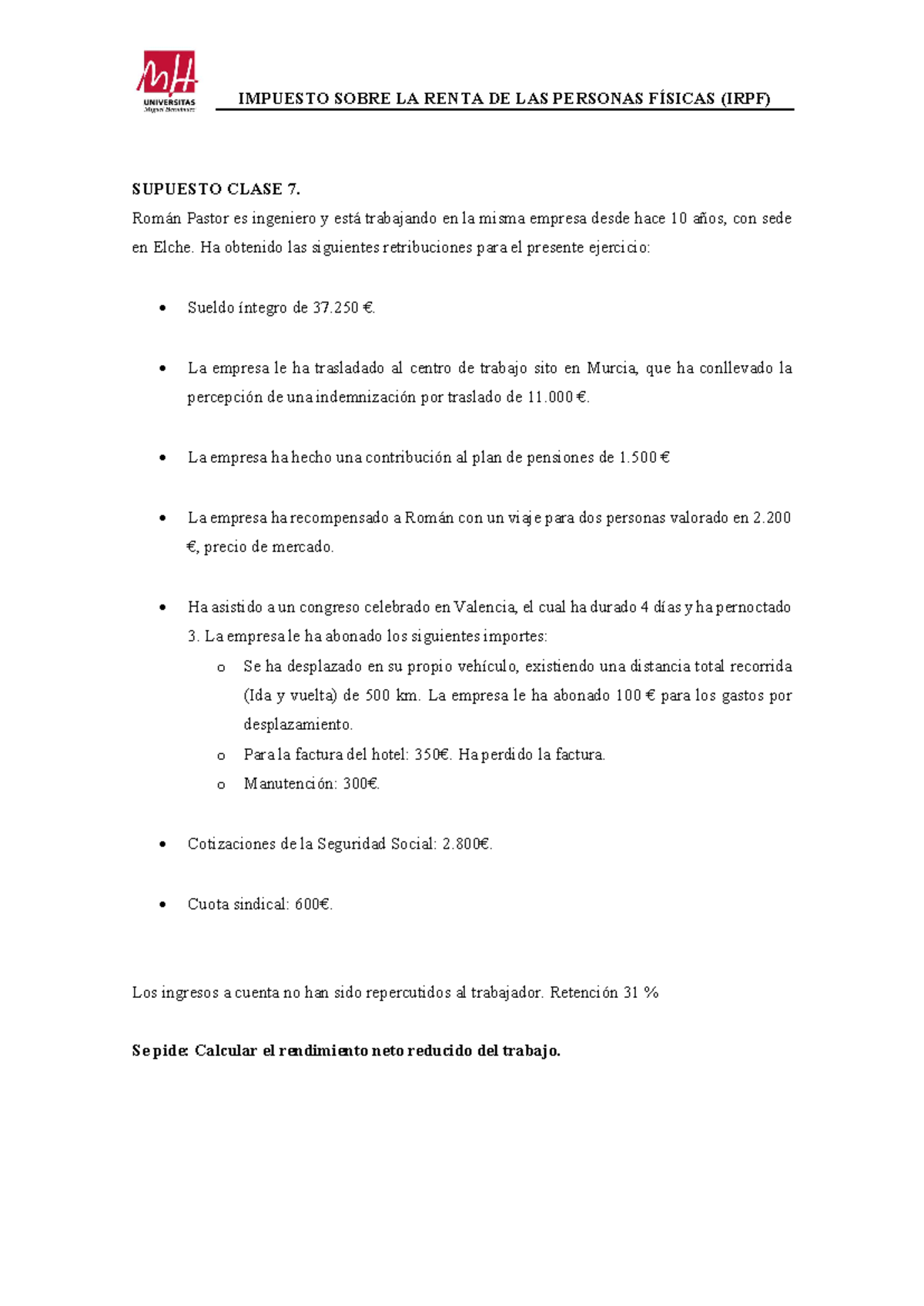 7. Rendimientos DEL Trabajo 1 - IMPUESTO SOBRE LA RENTA DE LAS PERSONAS ...