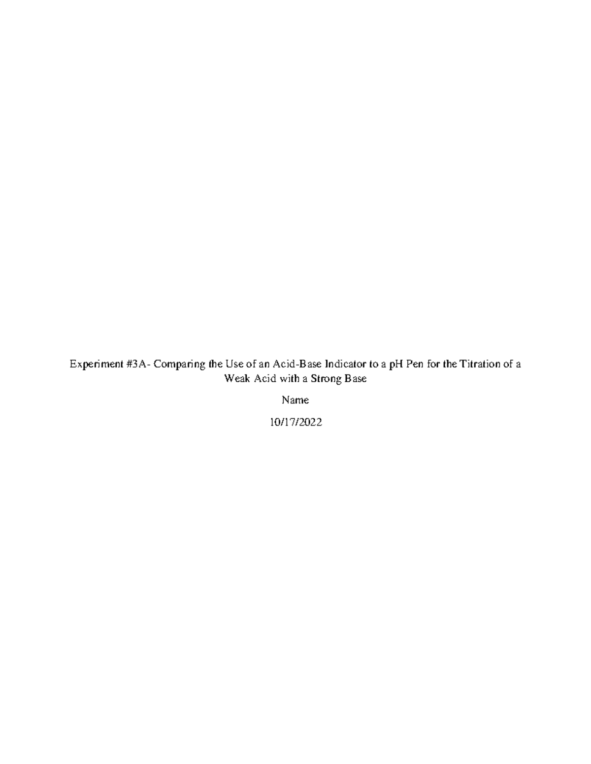 Chem 231 Report 3a - Experiment #3A- Comparing the Use of an Acid-Base ...