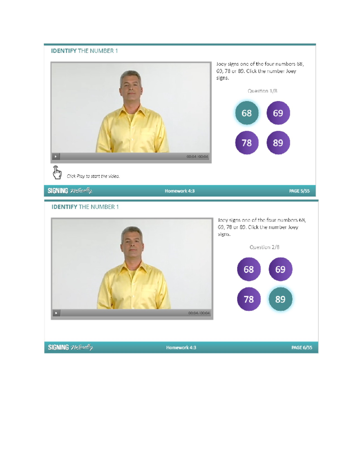 ASL 4 - DawnSignDigital Homework 4.3: Identifying Numbers 68-98 - Studocu