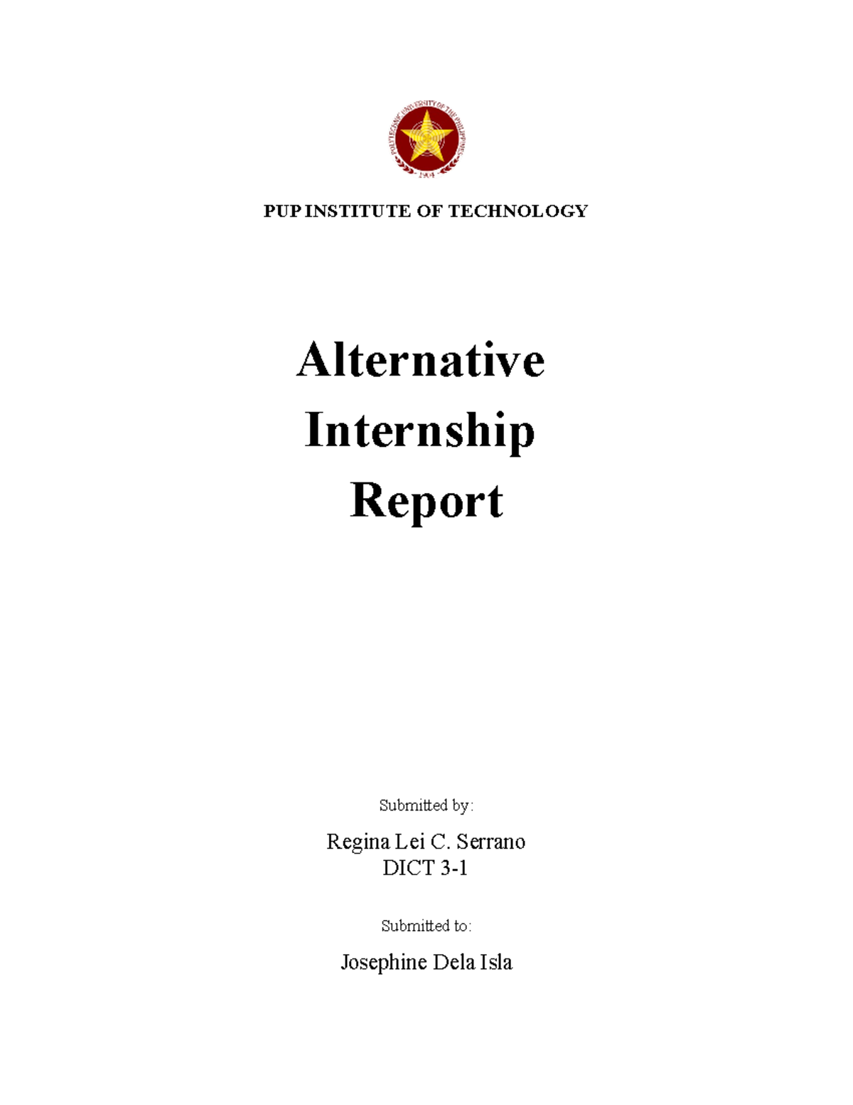 Alternative Internship Report - DICT 3- by Regina Lei C. Serrano - Studocu