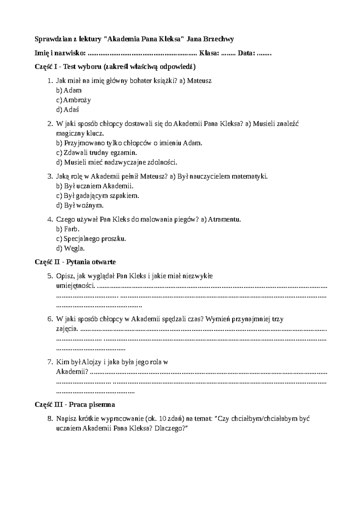 Test z lektury "Akademia Pana Kleksa" - Klasa:..... Data