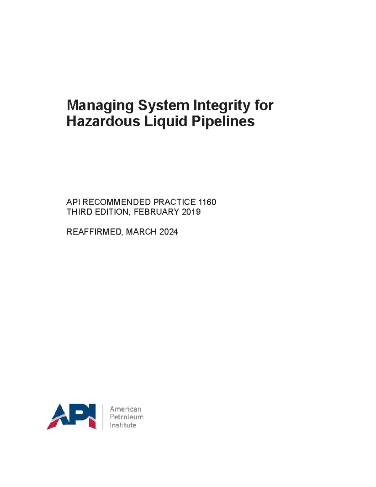 Managing System Integrity for Hazardous Liquid Pipelines: API RP 1160 ...