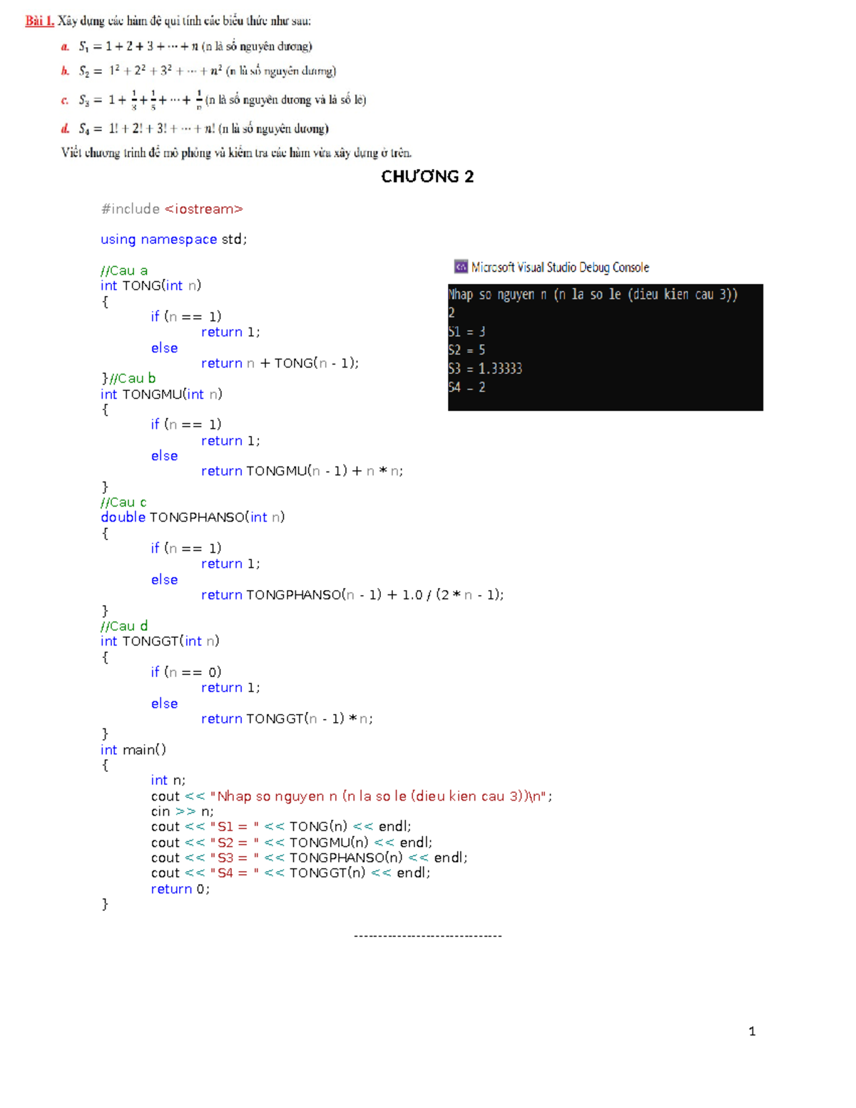Chuong 2 - abc - CHƯƠNG 2 #include using namespace std; //Cau a int ...