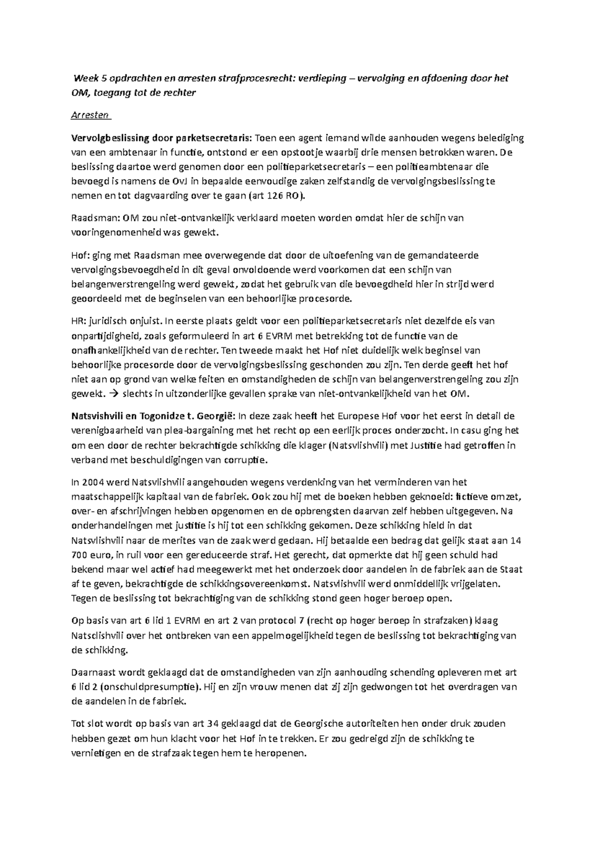 Week 5 Opdrachten en Arresten Strafprocesrecht: Vervolging en Afdoening ...