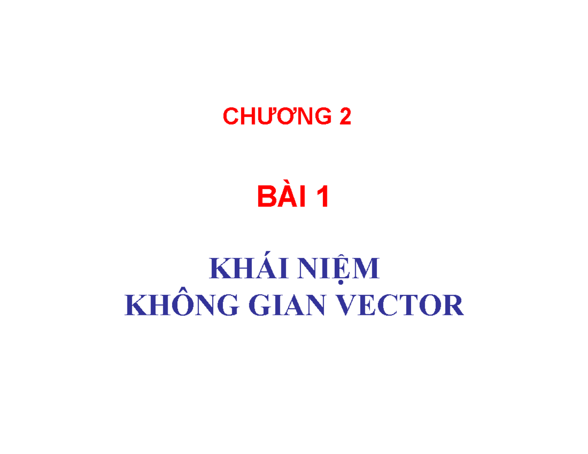 Tom tat C2. chuong 3a -12 - BÀI 1 ####### KHÁI NIỆM ####### KHÔNG GIAN ...