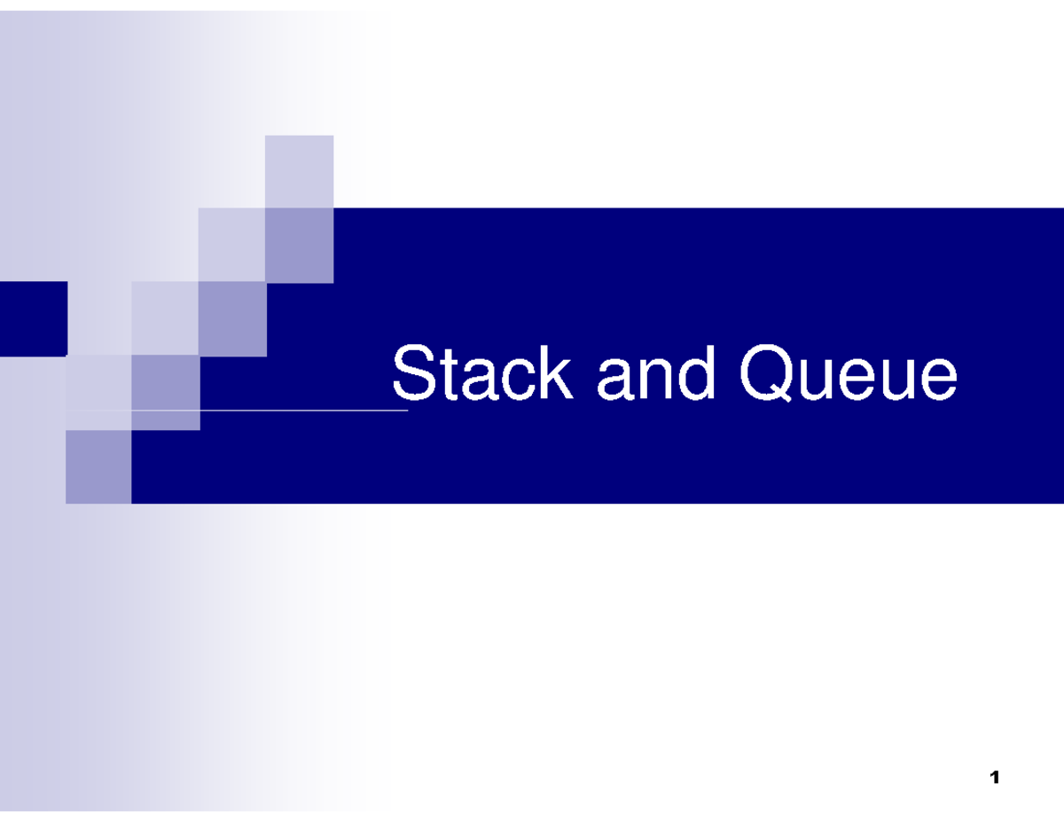 Stack-Queue Basic - Stack and QueueStack and QueueStack and Queue Stack ...