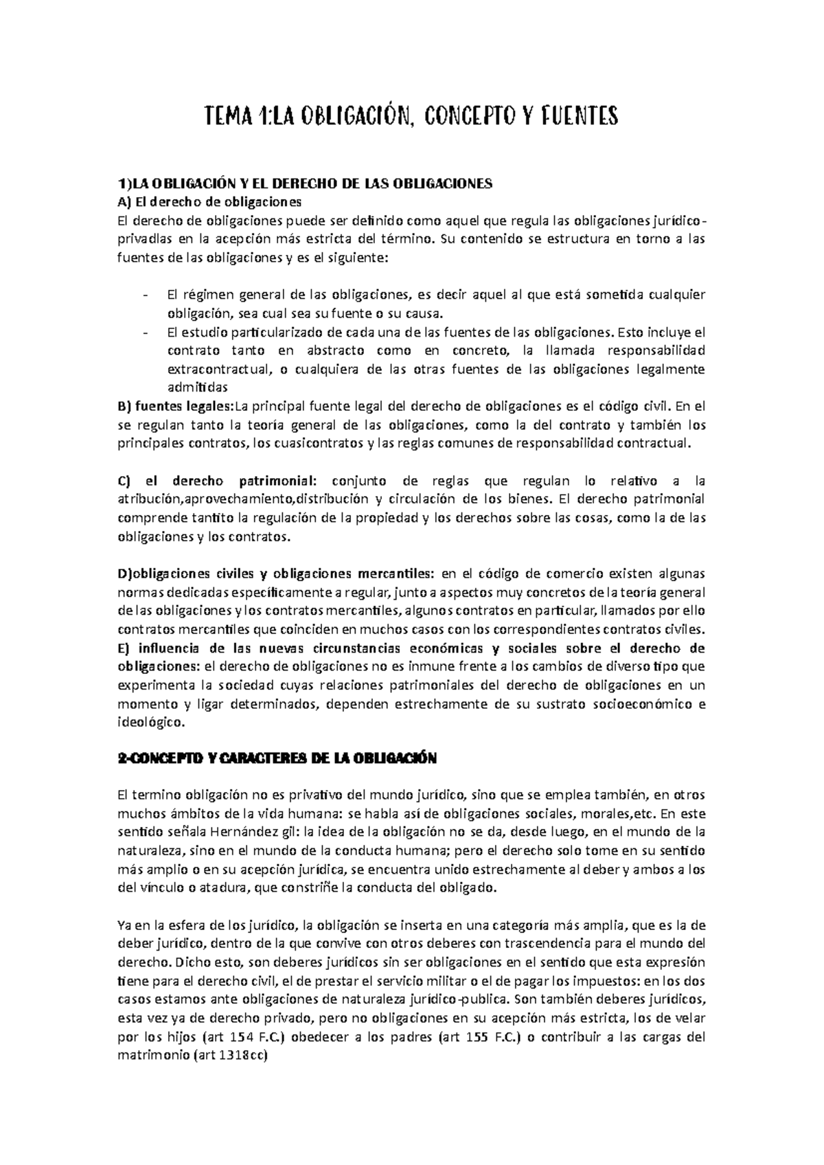 TEMA 1 Civil - TEMA 1:LA OBLIGACIÓN, CONCEPTO Y FUENTES 1)LA OBLIGACIÓN ...