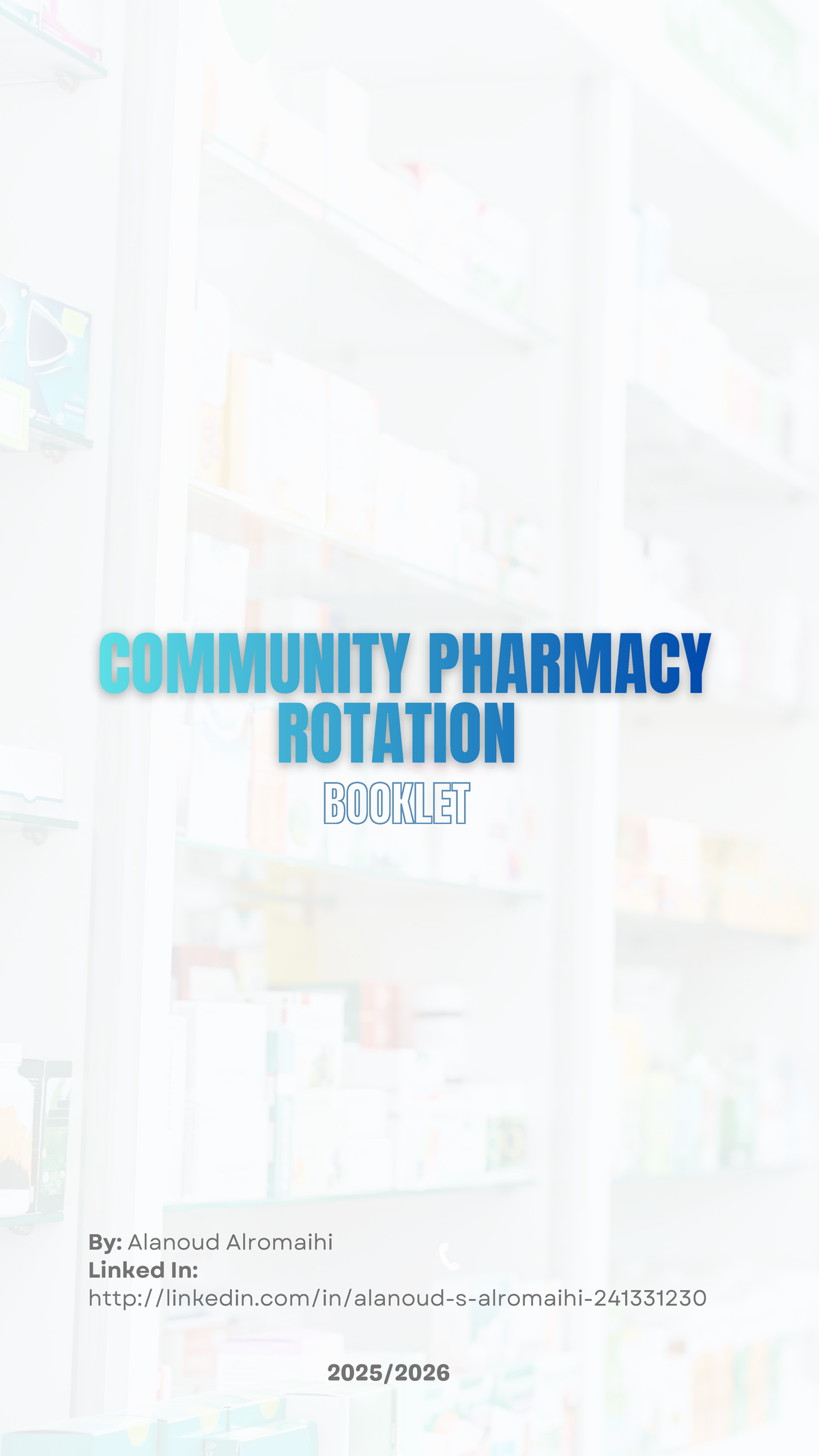 COMMUNITY PHARMACY ROTATION BOOKLET: RESPIRATORY & EAR/EYE CONDITIONS ...