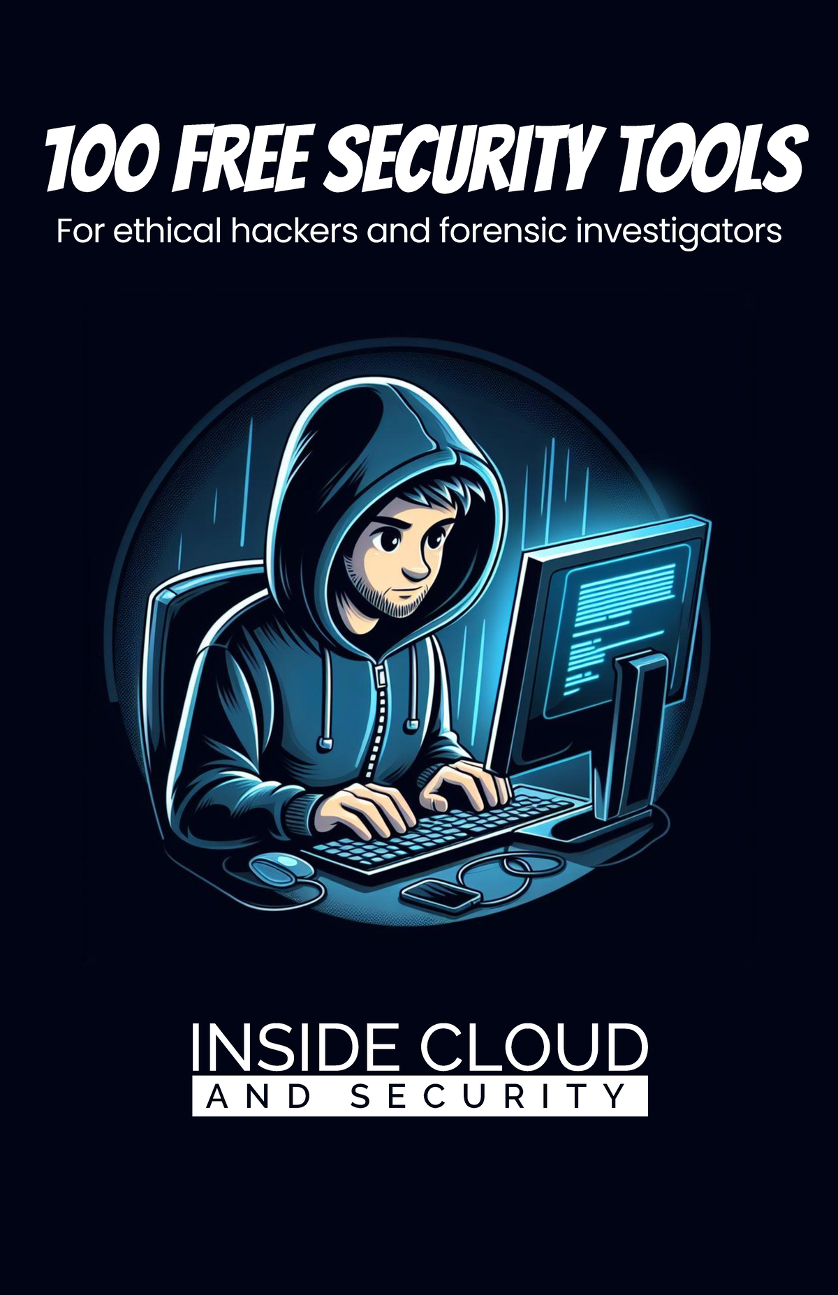 100 Free Ethical Hacking & Forensics Tools - 1705387205 - Studocu