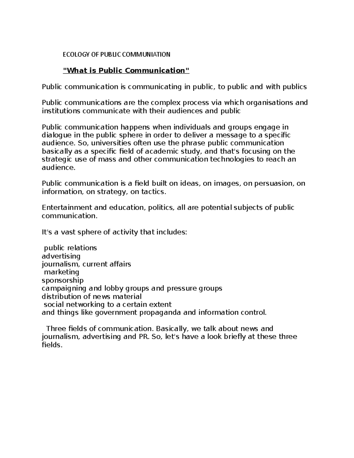 Ecology OF Public Communiation - ECOLOGY OF PUBLIC COMMUNIATION 