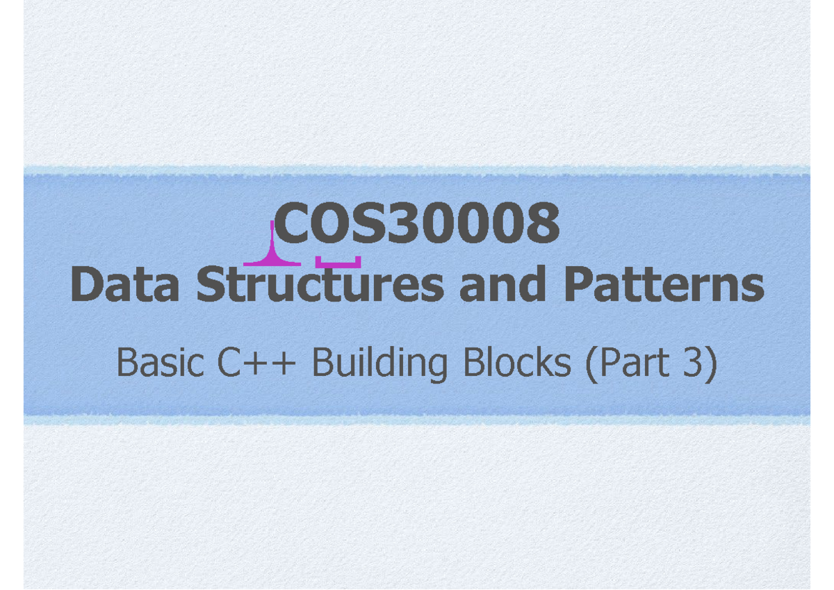 COS 101: Basic C++ Building Blocks - Data Structures & Inheritance ...
