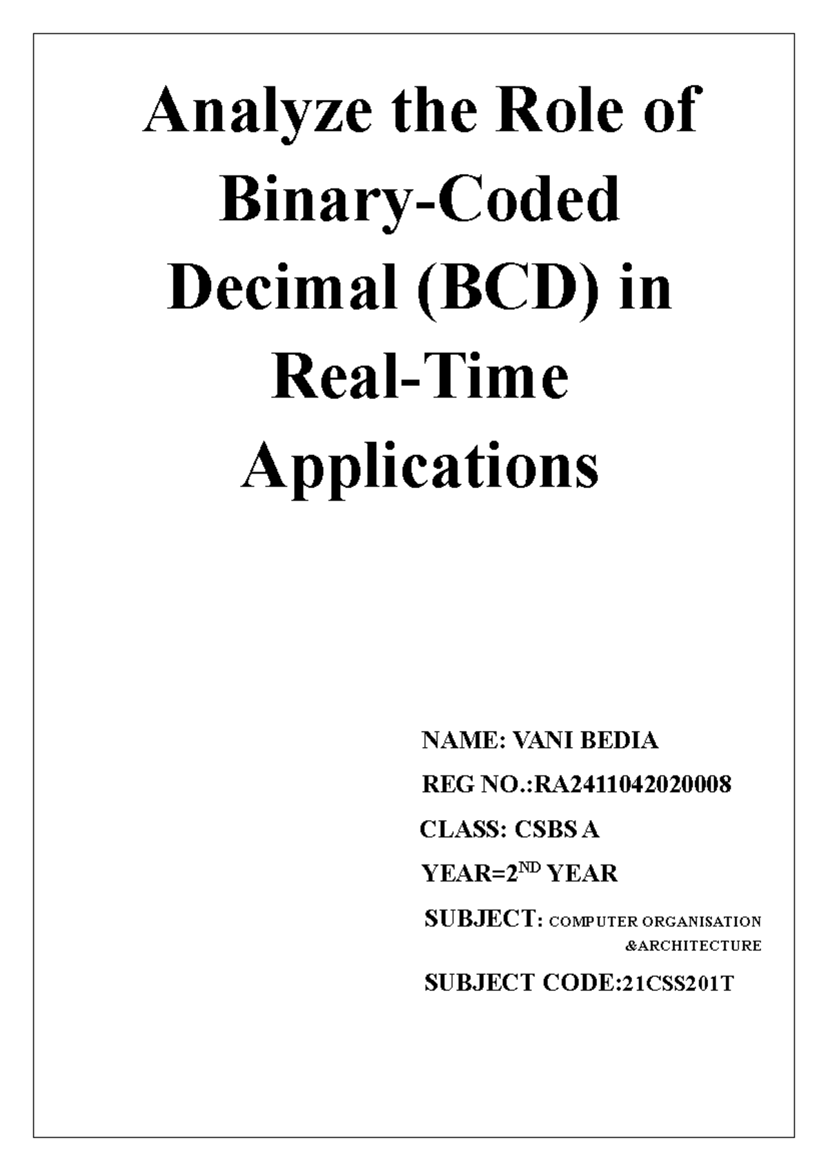 Analyzing the Role of BCD in Computer Applications (21CSS201T) - Studocu
