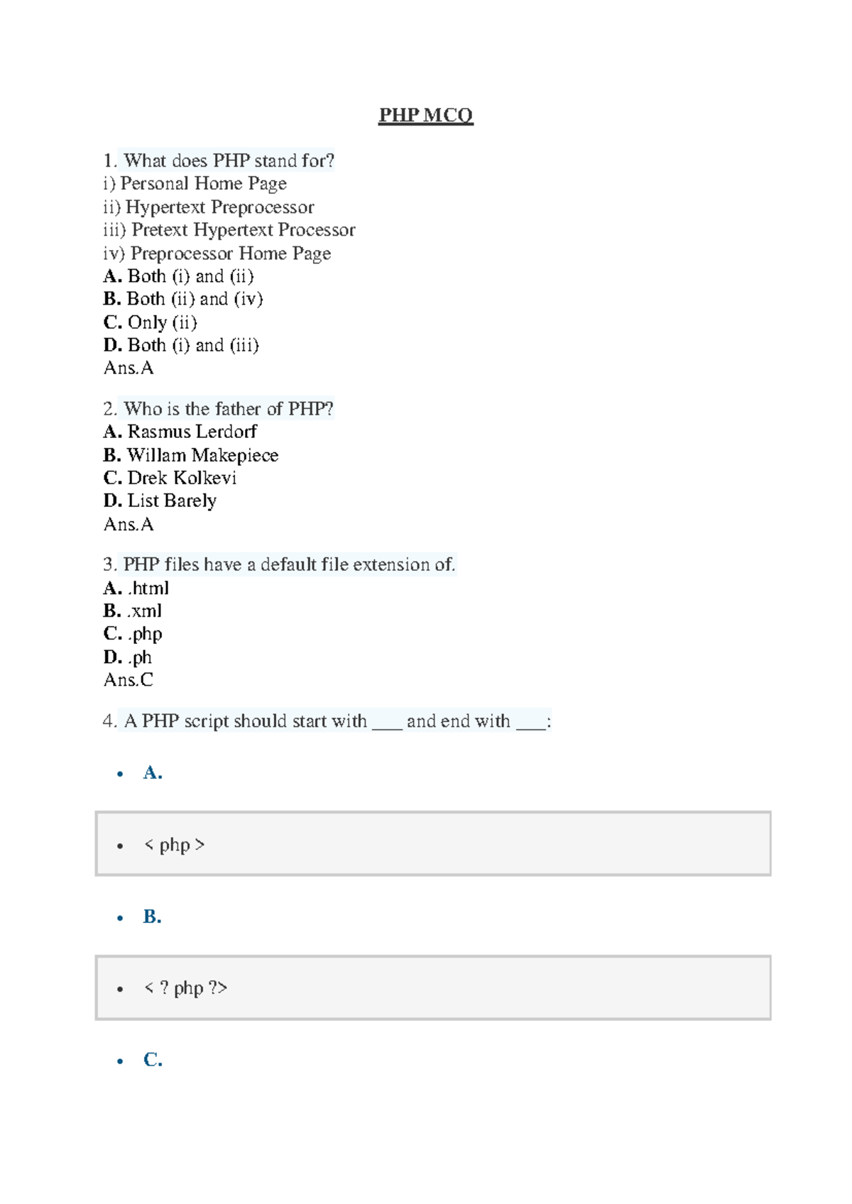 PHP MCQs - PHP MCQ What does PHP stand for? i) Personal Home Page ii ...