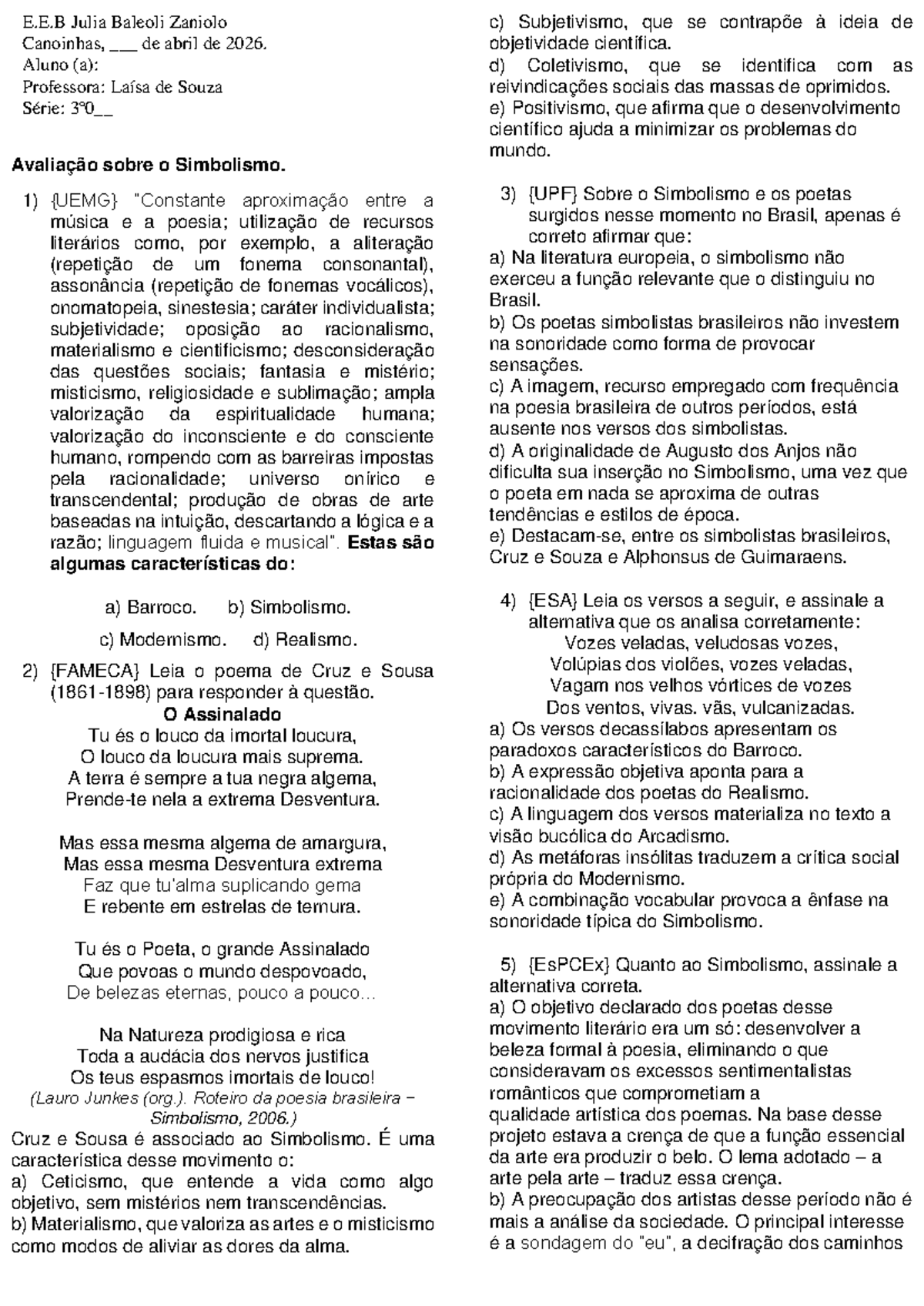 Simbolismo - Prova E.E.B 3º0 com Questões sobre Cruz e Sousa - Studocu