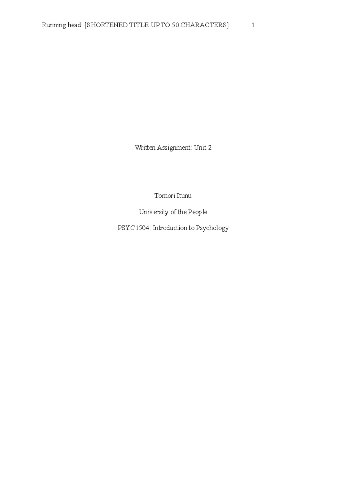 Psych 1504 Written Assignment Unit 2 - Running head: [SHORTENED TITLE ...