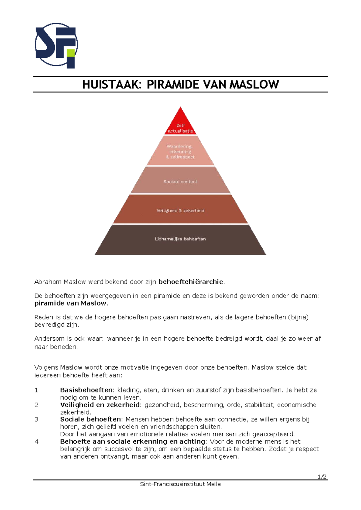 HUISTAAK: HT Piramide van Maslow en Behoeftehiërarchie - Studocu