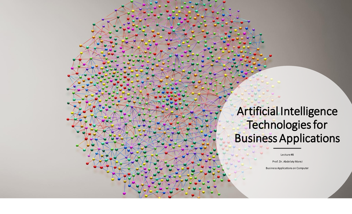 Ch 3: AI Technologies for Business Apps - A Comprehensive Overview ...