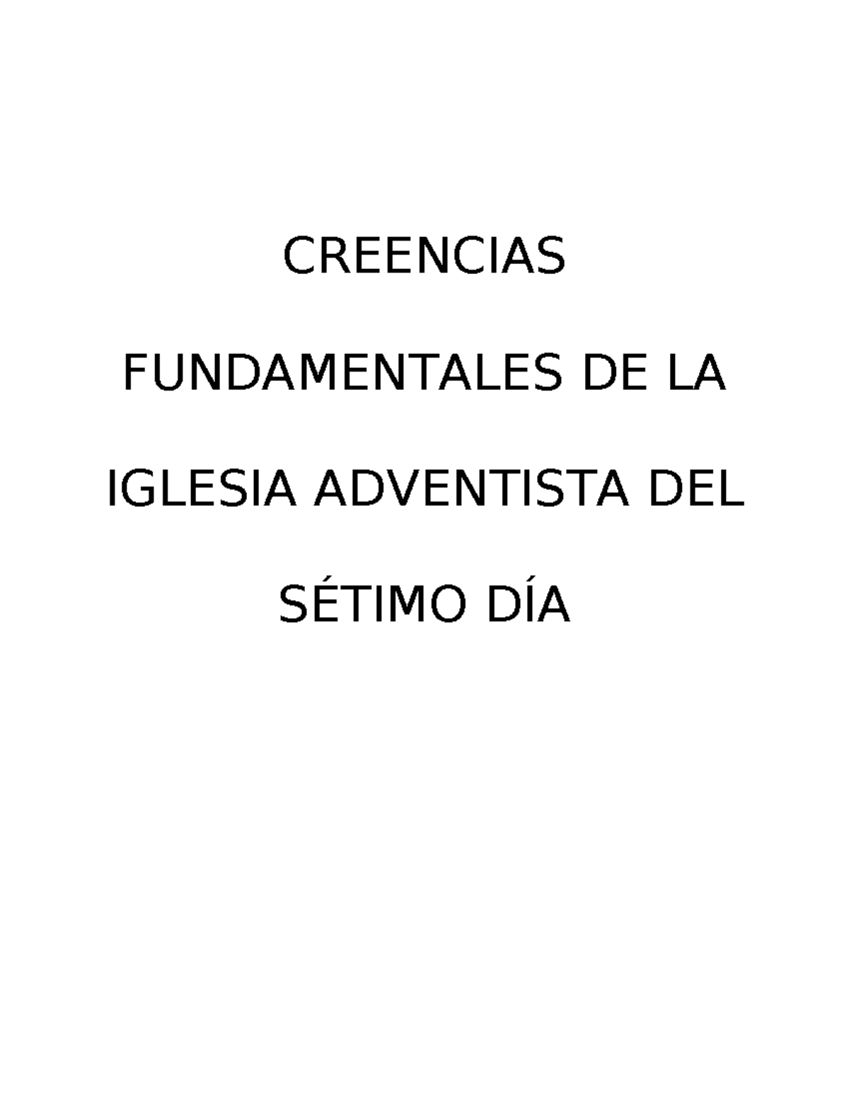 6 Doctrinas 28 Creencias - CREENCIAS FUNDAMENTALES DE LA IGLESIA ...