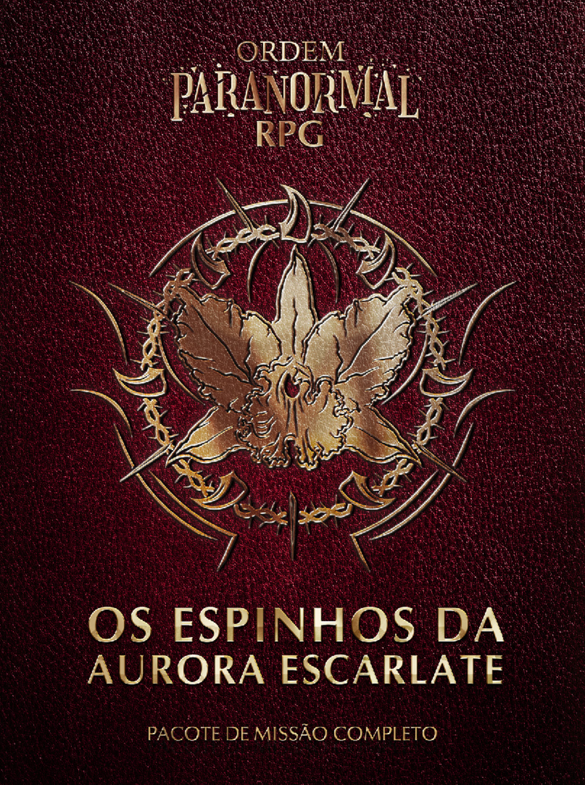 Ordem Paranormal RPG: Missão - Os Espinhos da Aurora Escarlate - Studocu