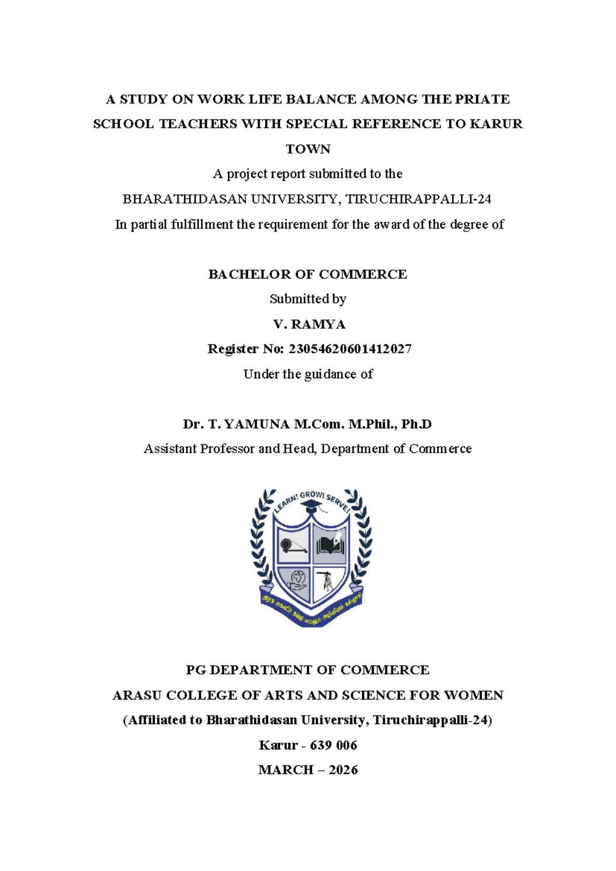 A STUDY ON WORK LIFE BALANCE AMONG PRIVATE SCHOOL TEACHERS IN KARUR - B ...