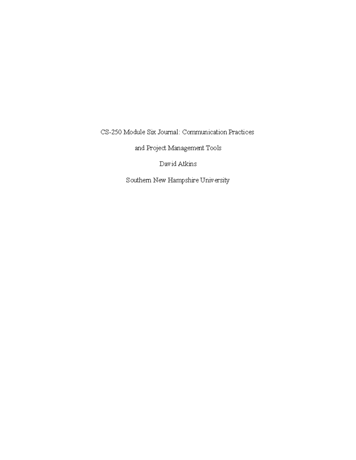 CS-250 Module 6 Journal: Comm Practices & Project Mgmt Tools - Studocu