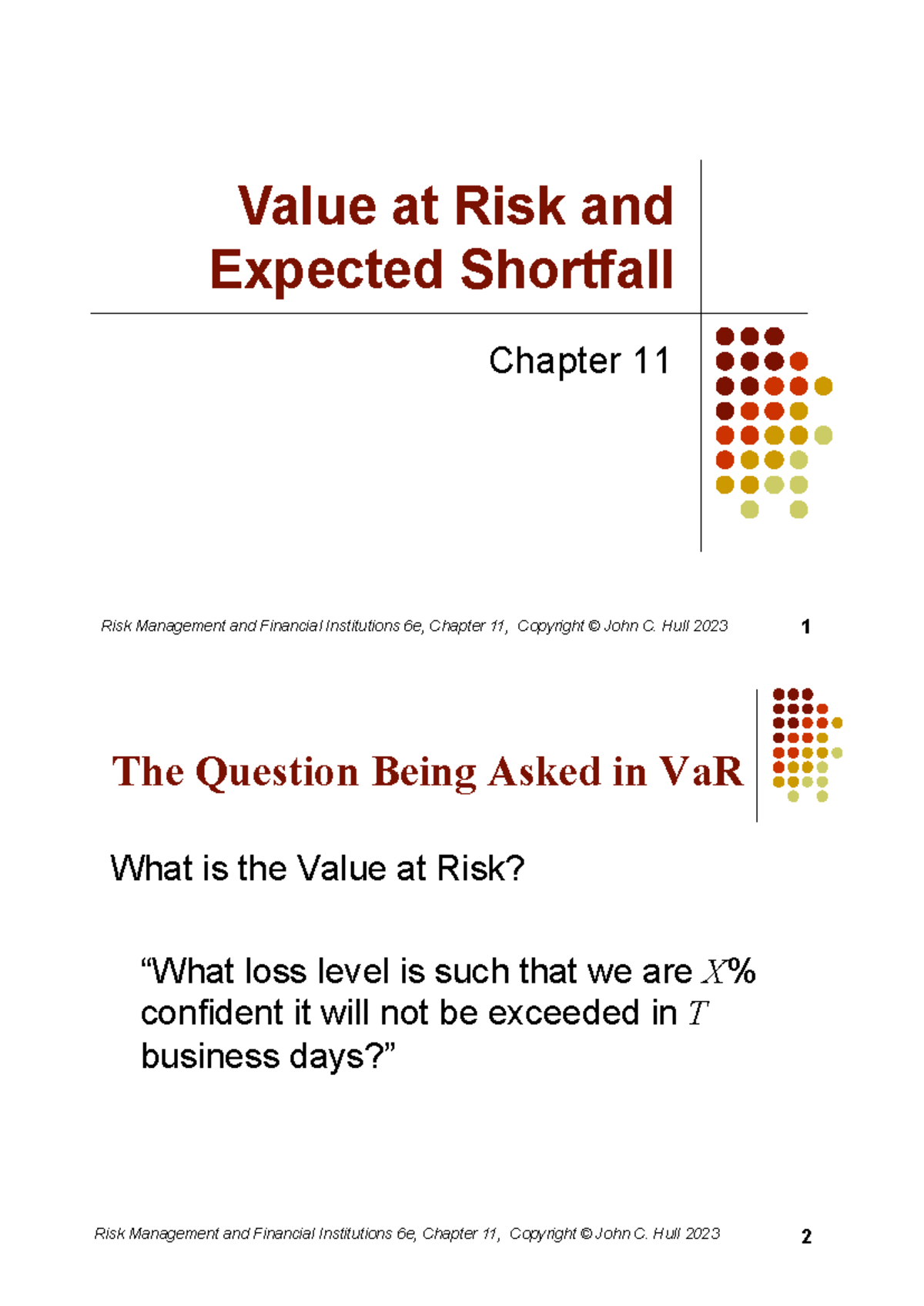 Risk Management and Financial Institutions 6e: VaR & Expected Shortfall ...