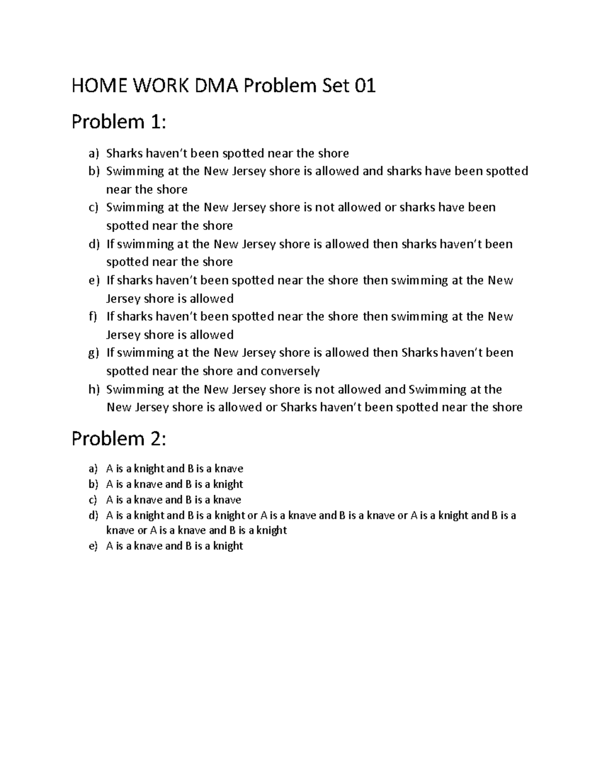 HOME WORK DMA Problem Set 01 - p r q p->r p->q (p → q) ∨ (p → r) q v r ...