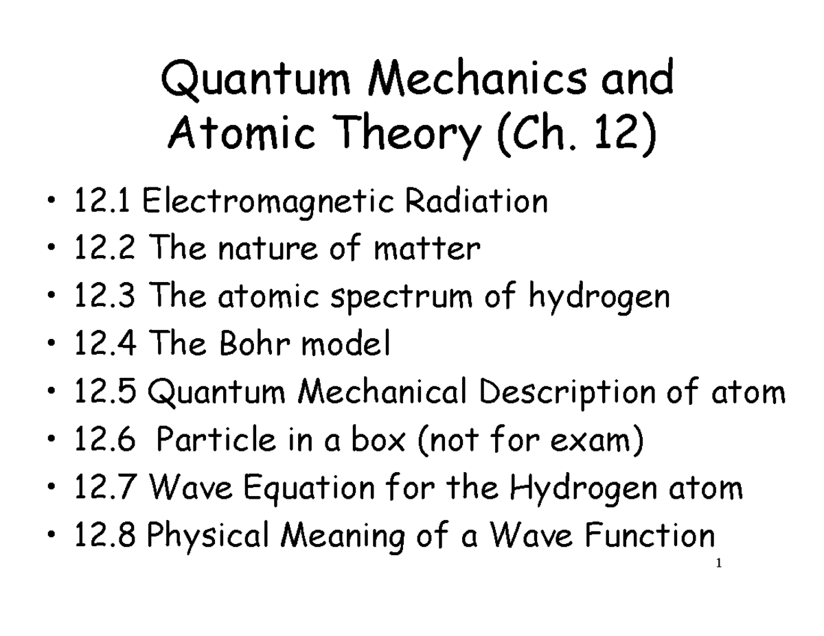 CHEM 121 Chapter 12 Notes: Quantum Mechanics & Atomic Theory - Studocu