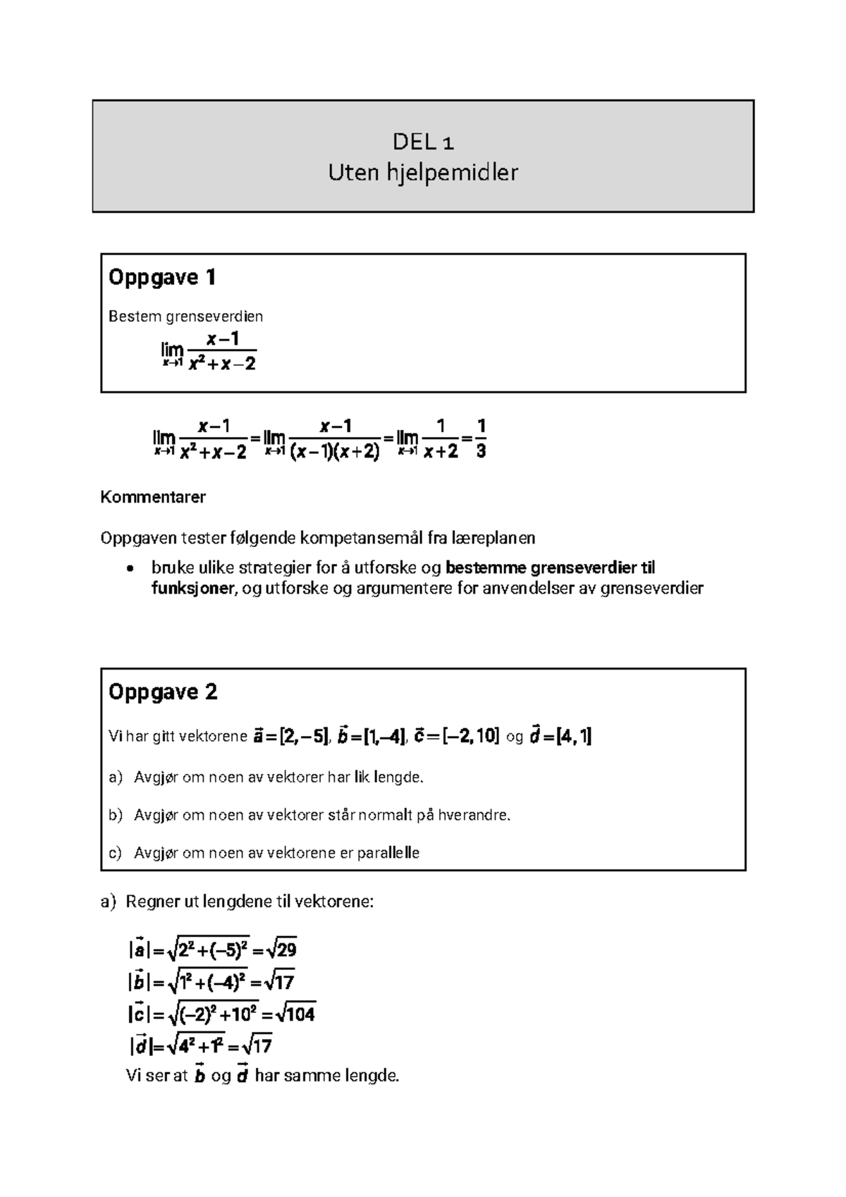 Løsningsforslag til eksempeloppgaver REA3056 Matematikk R1 - Del 1 & 2 ...