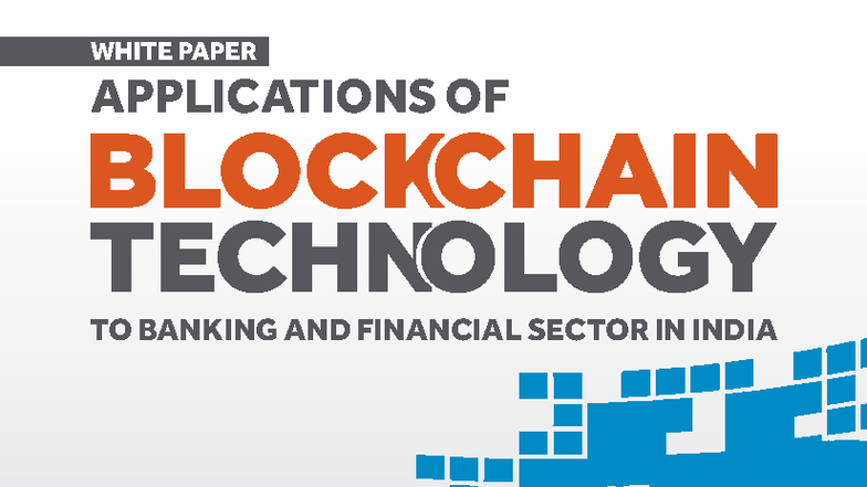 Applications of Blockchain Technology in Banking & Finance (IDRBT ...