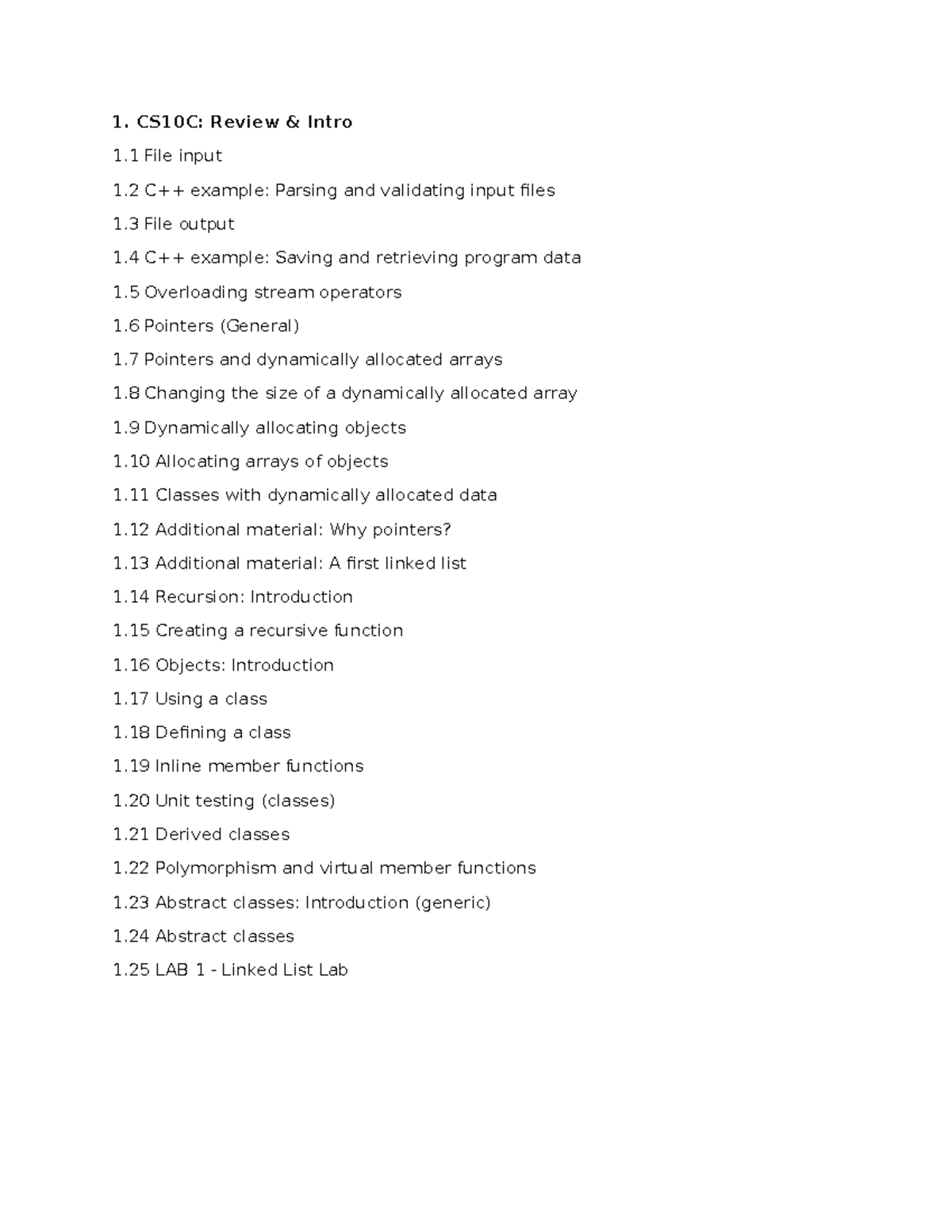 CS010C Content - syllabus - CS10C: Review & Intro 1 File input 1 C++ ...