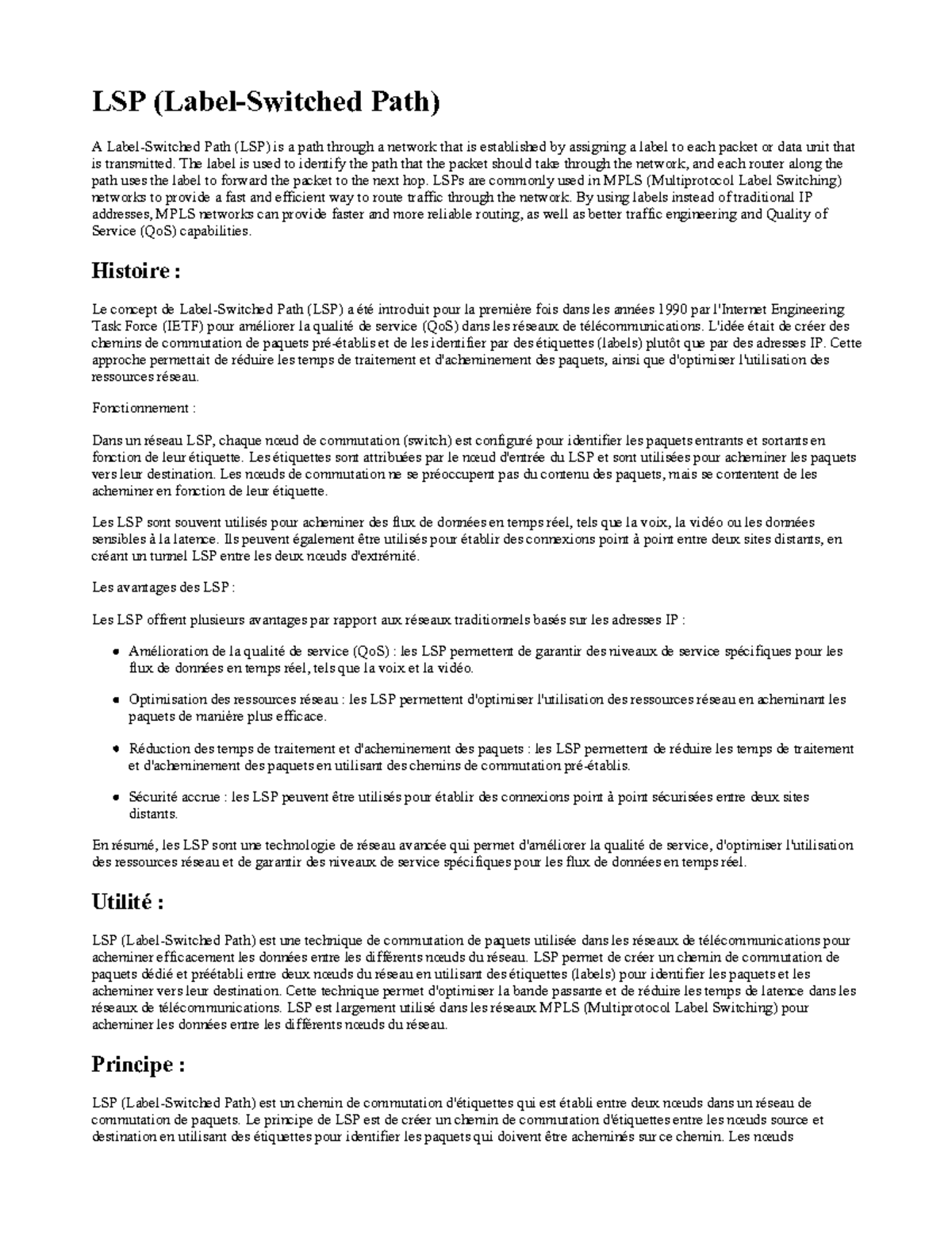 LSP (Label-Switched Path) - The label is used to identify the path that ...