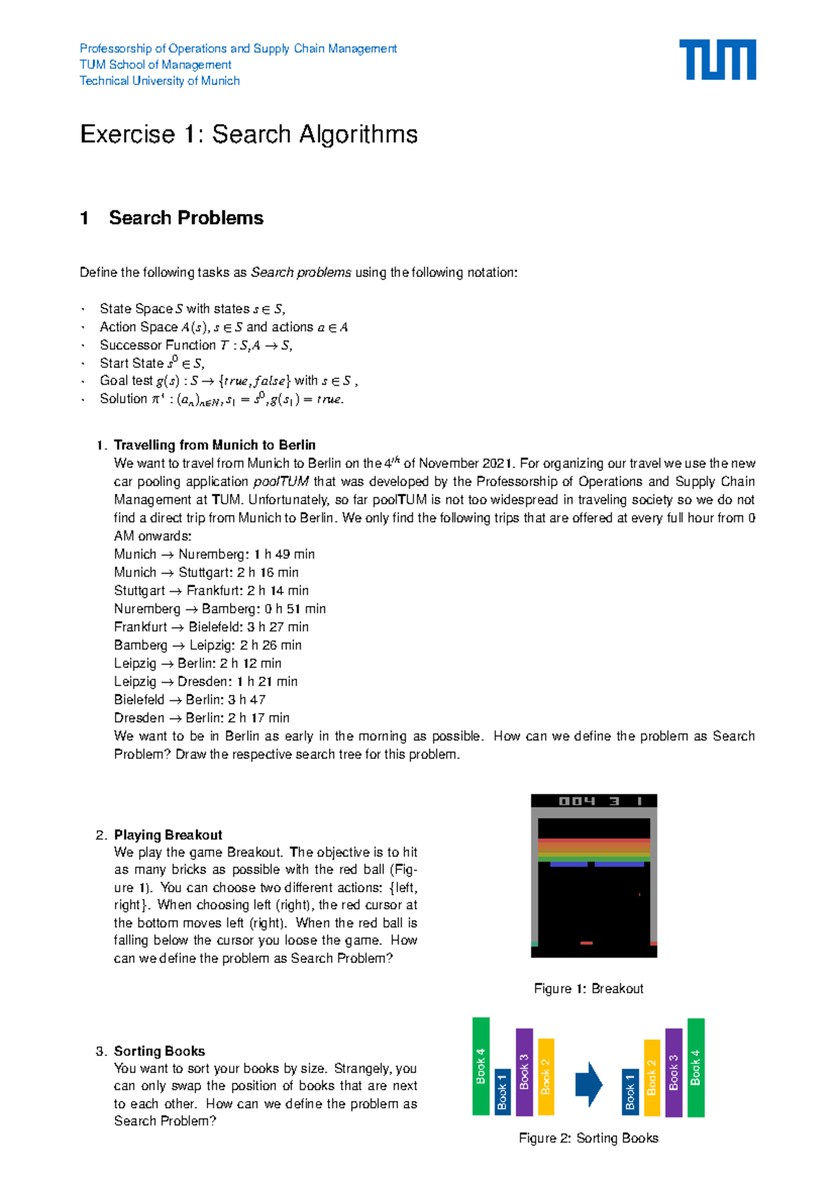 Exercise 1: Search Algorithms (TUM - Operations & Supply Chain) - Studocu