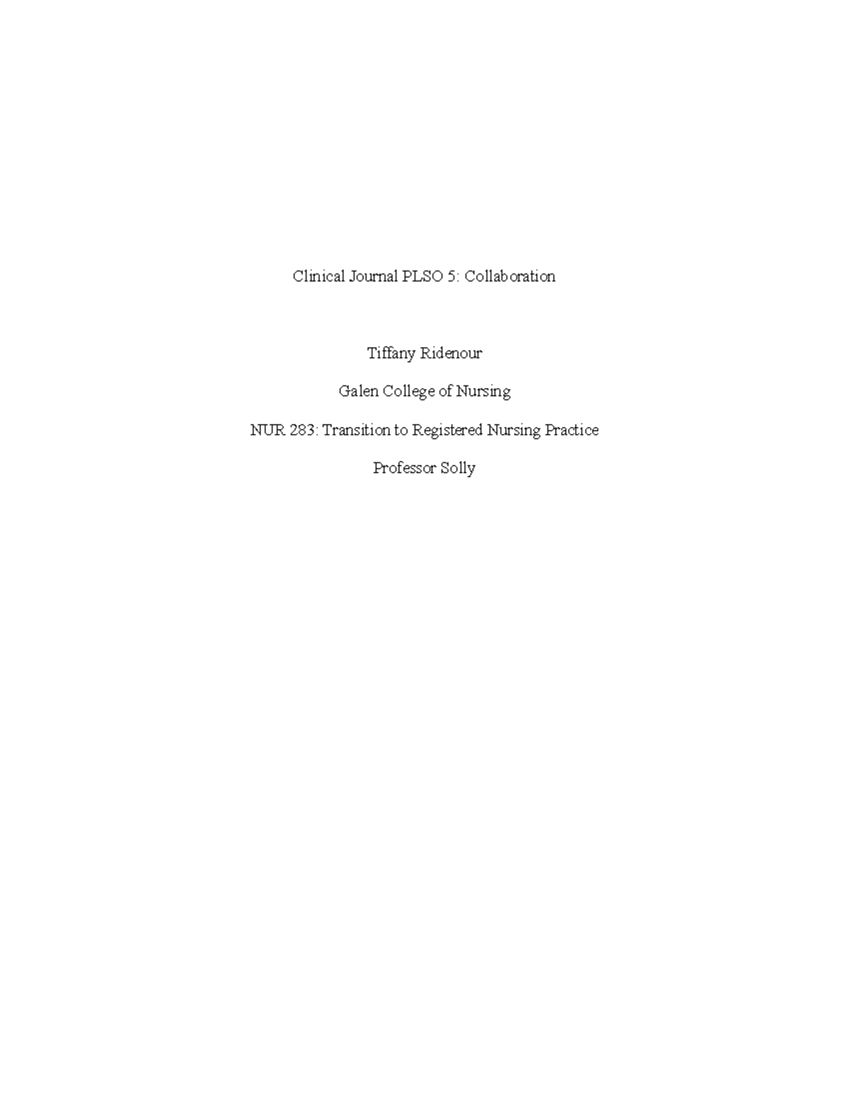 Clinical Journal Summary - PLSO 5 on Collaboration in NUR 283 - Studocu
