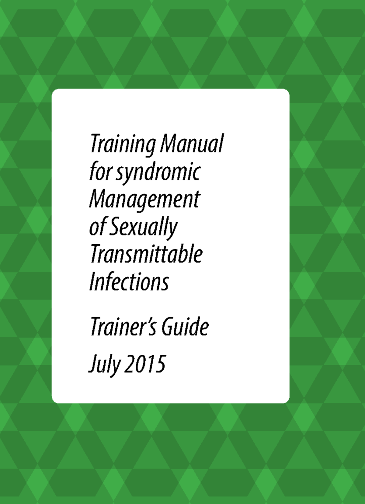 Final Training Manual for Syndromic Management of STIs - Studocu